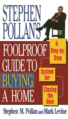Cover for STEPHEN POLLANS FOOLPROOF GUIDE TO BUYING A HOME