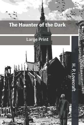 The Haunter of the Dark