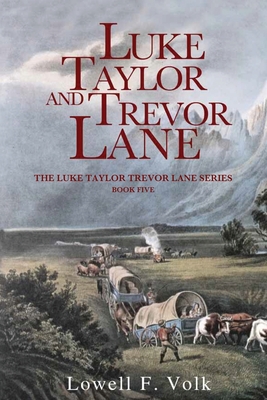 Luke Taylor and Trevor Lane By Lowell F. Volk Cover Image
