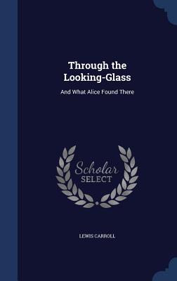 Through the Looking-Glass