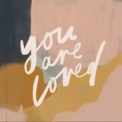 You Are Loved: Artwork and Inspirational Messages to Encourage Your Faith By Jenessa Wait, Paige Tate & Co. (Producer) Cover Image