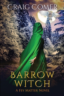 Barrow Witch (Fey Matter #3) Cover Image