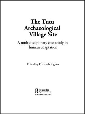 The Tutu Archaeological Village Site: A Multi-disciplinary Case Study in Human Adaptation (Interpreting the Remains of the Past #2)