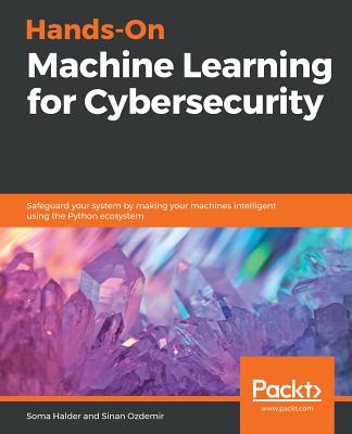 Hands-On Machine Learning for Cybersecurity | Lake Forest Book Store