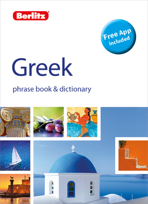 Berlitz Phrasebook & Dictionary Greek(bilingual Dictionary) (Berlitz Phrasebooks) By Berlitz Cover Image