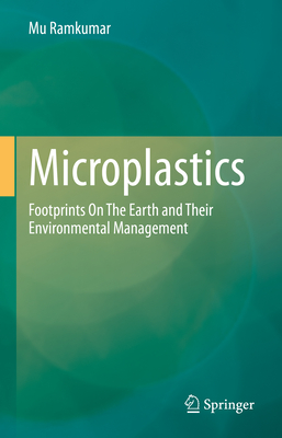 Microplastics: Footprints on the Earth and Their Environmental Management Cover Image