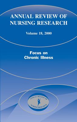 Annual Review of Nursing Research, Volume 18, 2000: Focus on Chronic Illness Cover Image