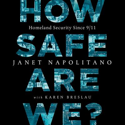 How Safe Are We? Lib/E: Homeland Security Since 9\/11 Cover Image
