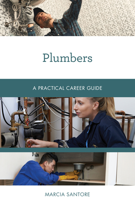 Plumbers: A Practical Career Guide Cover Image
