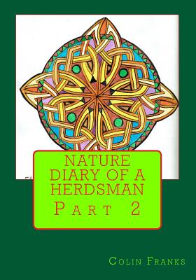 Nature Diary of a Herdsman: Part 2
