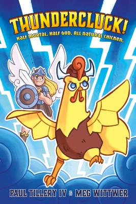 Thundercluck!: Chicken of Thor Cover Image