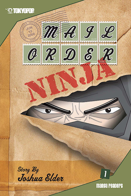Mail Order Ninja, Volume 1 (Mail Order Ninja manga #1) By Joshua Elder, Erich Owen (Illustrator) Cover Image