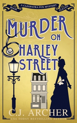 Murder on Harley Street By C. J. Archer Cover Image
