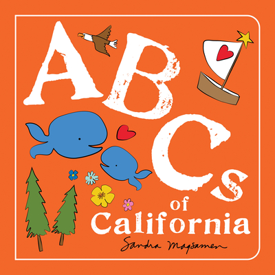 ABCs of California By Sandra Magsamen Cover Image