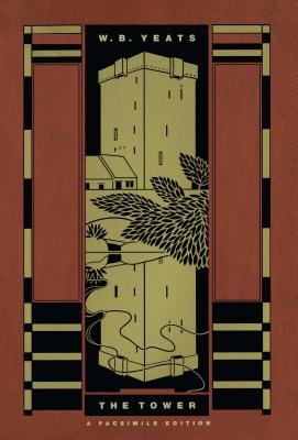 The Tower: A Facsimile Edition (Yeats Facsimile Edition)