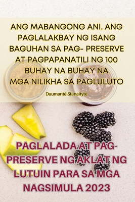 Paglalada at Pag-Preserve Ng Aklat Ng Lutuin Para Sa MGA Nagsimula 2023 By Miriam Santana Cover Image