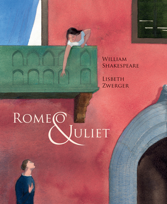 Romeo & Juliet By William Shakespeare, Lisbeth Zwerger (Illustrator), Anthea Bell (Translated by) Cover Image