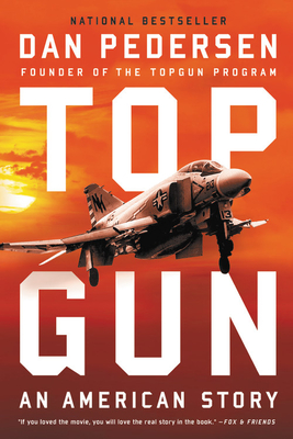 Topgun: An American Story By Dan Pedersen Cover Image