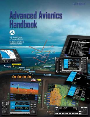 Advanced Avionics Handbook By Federal Aviation Administration Cover Image