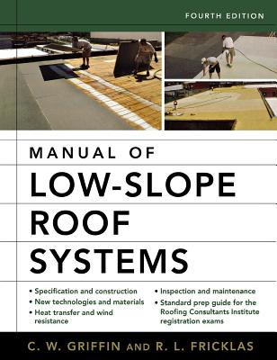 Manual of Low-Slope Roof Systems: Fourth Edition Cover Image