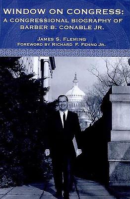 Window on Congress: A Congressional Biography of Barber B. Conable, Jr. Cover Image