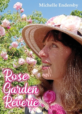 Rose Garden Reverie Cover Image