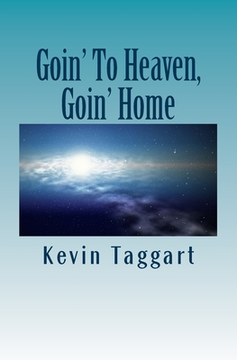 Goin' To Heaven, Goin' Home Cover Image