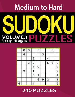 sudoku 240 sudoku puzzles sudoku puzzle book medium to hard sudoku puzzle books volume 1 paperback politics and prose bookstore