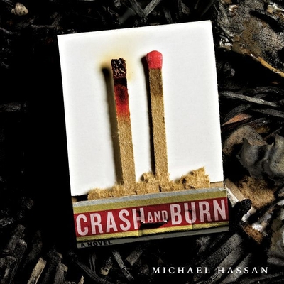 Crash and Burn By Michael Hassan, Graham Halstead (Read by) Cover Image