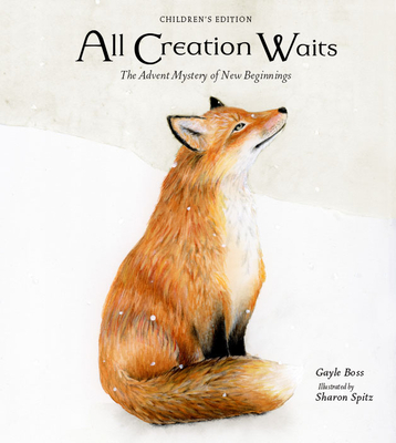 All Creation Waits — Children's Edition: The Advent Mystery of New Beginnings for Children