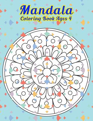 Mandala Coloring Book Ages 4: Simple Mandala Designs To Color By Judith Curley Cover Image
