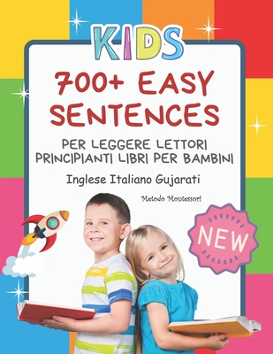 700+ Easy Sentences Per Leggere Lettori Principianti Libri Per Bambini  Inglese Italiano Gujarati Metodo Montessori: Illustrating children's books  jumb (Paperback)
