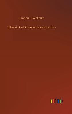 The Art of Cross-Examination Cover Image