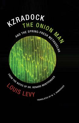 Kzradock the Onion Man and the Spring-Fresh Methuselah: From the Notes of Dr. Renard de Montpensier