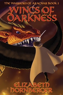 Wings of Darkness (Warriors of Aragnar #2)