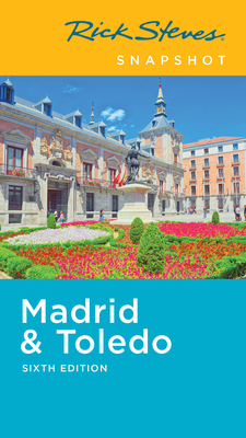 Rick Steves Snapshot Madrid & Toledo Cover Image