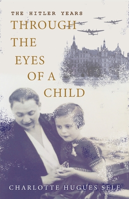 The Hitler Years Through the Eyes of a Child Cover Image