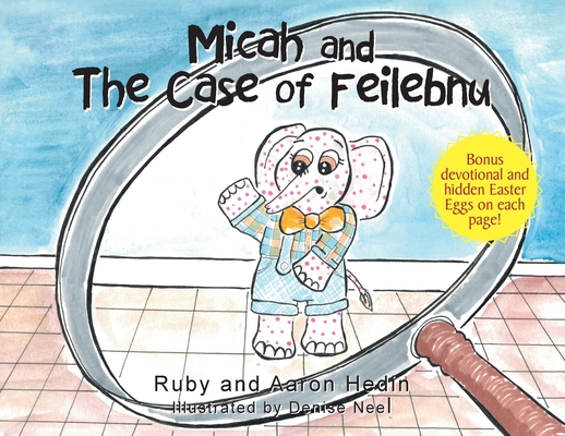 Micah and The Case of Feilebnu Cover Image
