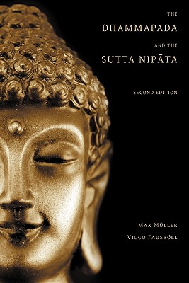 The Dhammapada and the Sutta Nipata: Second Edition Cover Image