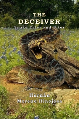 The Deceiver: Snake Tales And Bites