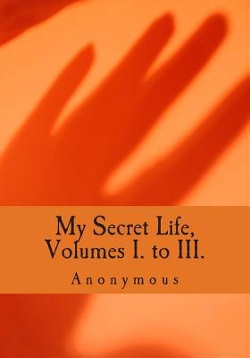 My Secret Life, Volumes I. to III. Cover Image