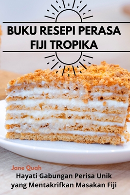 Buku Resepi Perasa Fiji Tropika Cover Image