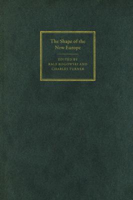 The Shape of the New Europe Cover Image