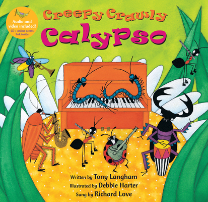 Creepy Crawly Calypso [with CD (Audio)] [With CD (Audio)] (Singalongs)