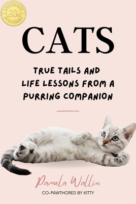 Cats: True Tails and Life Lessons from a Purring Companion Cover Image