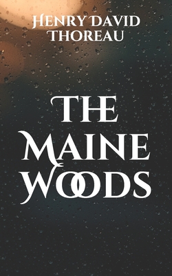 The Maine Woods