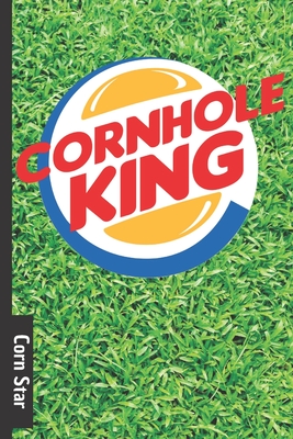 Corn Star: Cornhole score card / tracker - 70 page score card for Corn hole - backyard games and tailgate party score log book. n By Paper Company Cover Image