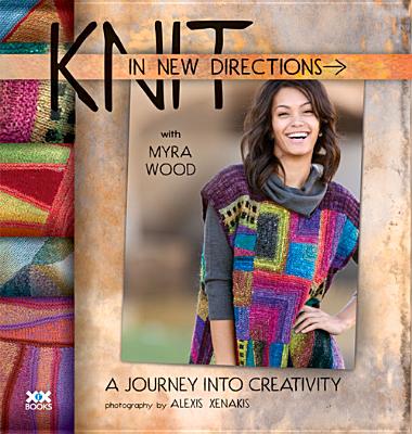 Knit in New Directions: A Journey into Creativity Cover Image