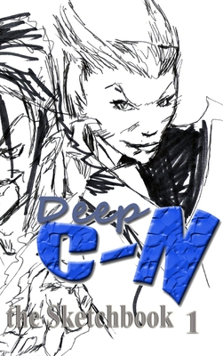 Deep C-N The Sketchbook: 1 By Jose L. F. Rodrigues Cover Image