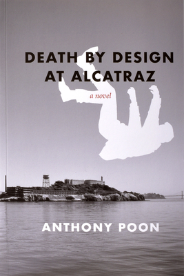 Death by Design at Alcatraz